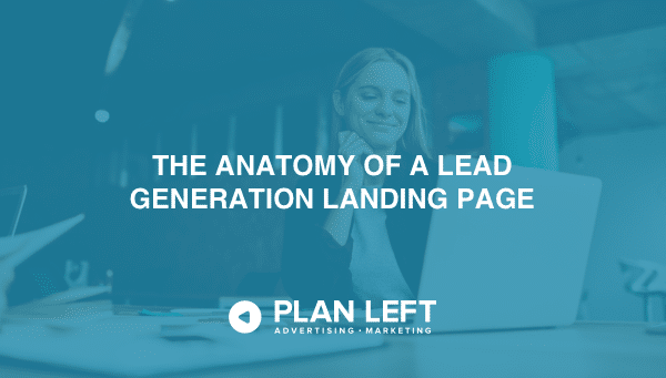 The Anatomy of a Lead Generation Landing Page