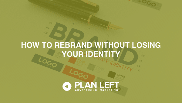 How to Rebrand Without Losing Your Identity