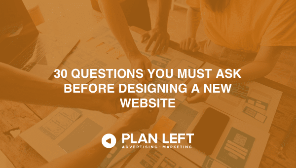 30 Questions You Must Ask Before Designing a New Website