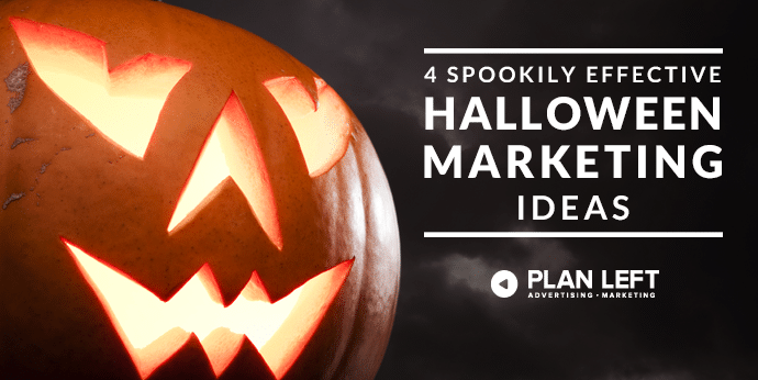 4 Spookily Effective Halloween Marketing Ideas
