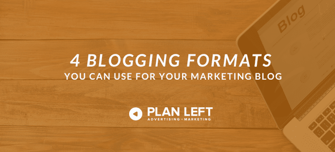 4 Blogging Formats You Can Use For Your Marketing Blog