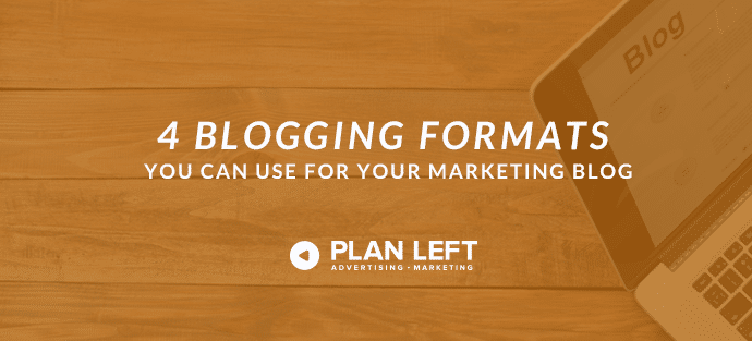 4 Blogging Formats You Can Use for Your Marketing Blog