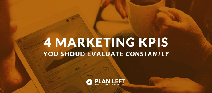 4 Marketing KPIs You Should Evaluate Constantly