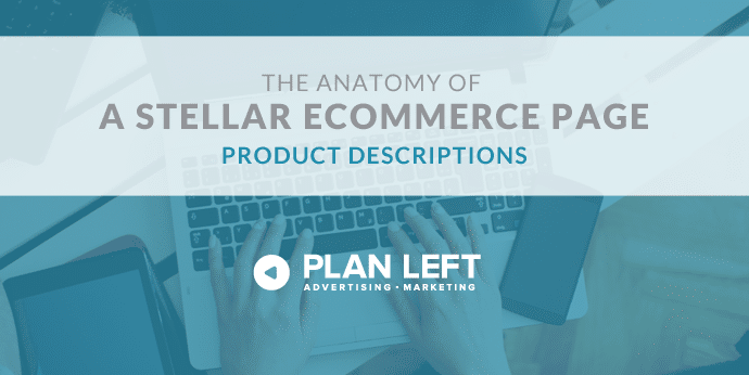 The Anatomy of a Stellar eCommerce Page Product Descriptions