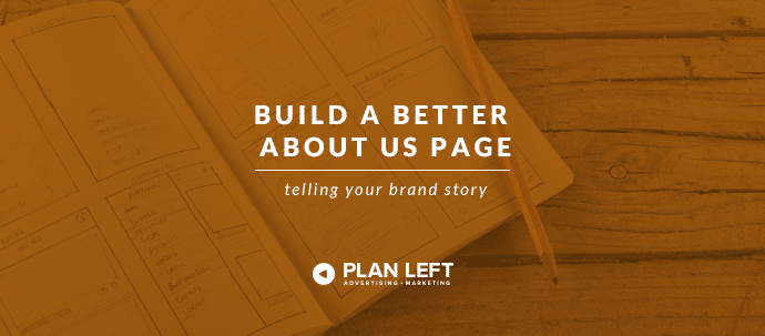Build a Better About Us Page - Telling Your Brand Story