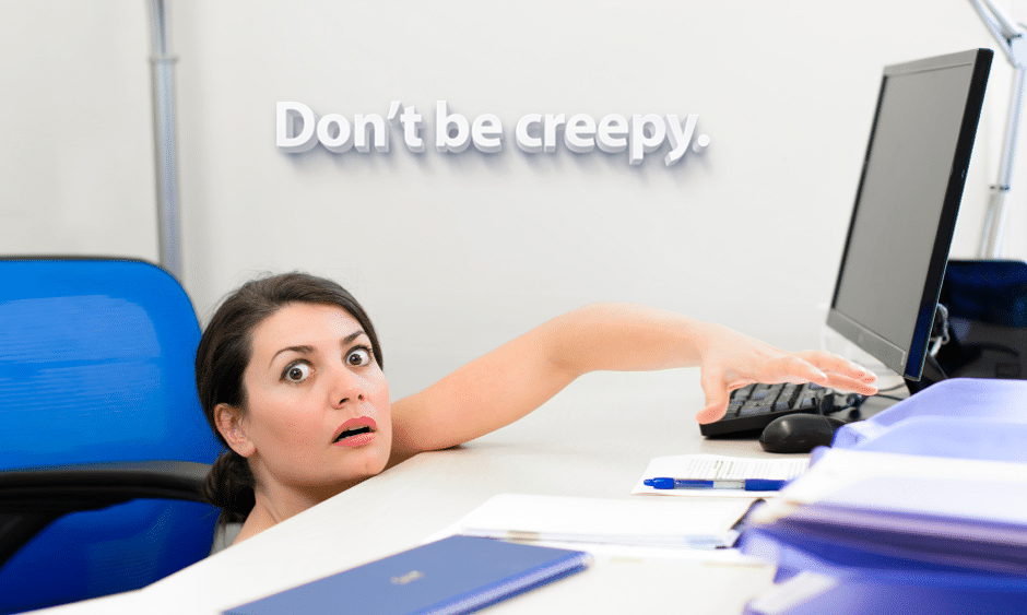 Person hides under desk with white font Don't Be Creepy above her head.