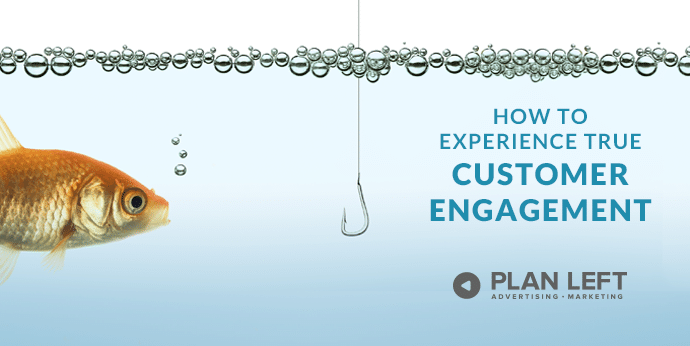 How to Experience True Customer Engagement