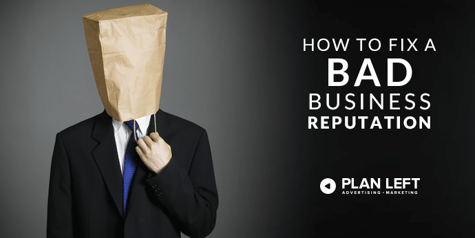 How to fix a bad business reputation