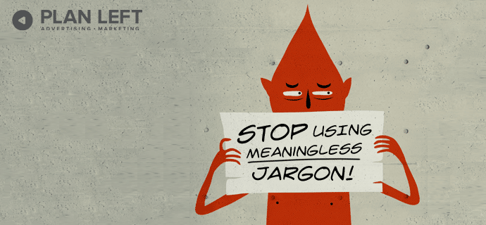 Stop Using Meaningless Jargo
