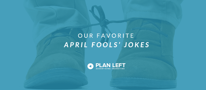 Our Favorite April Fools' Jokes