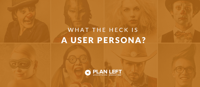 What the Heck is a User Persona