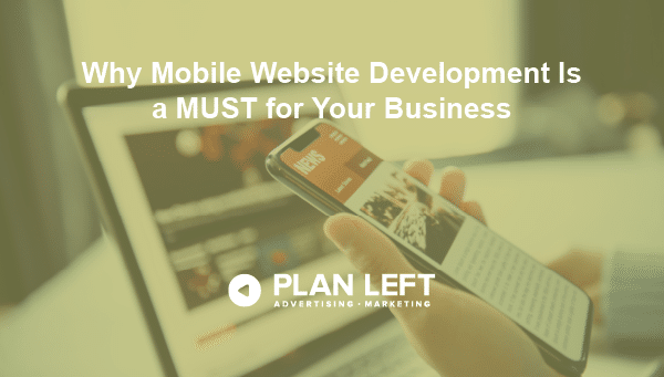 Why mobile website development is a must for your business
