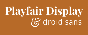 playfair display and droid sans fonts