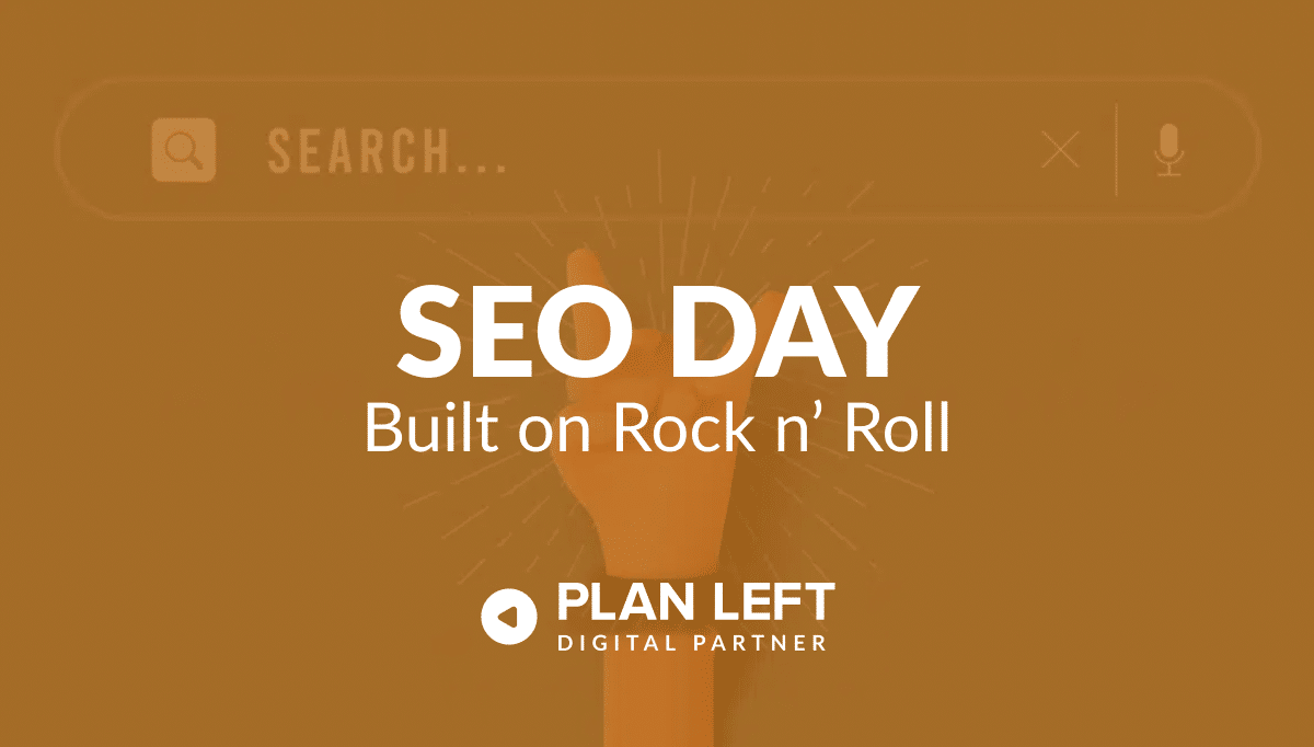 SEO Day – Built on Rock-n-Roll