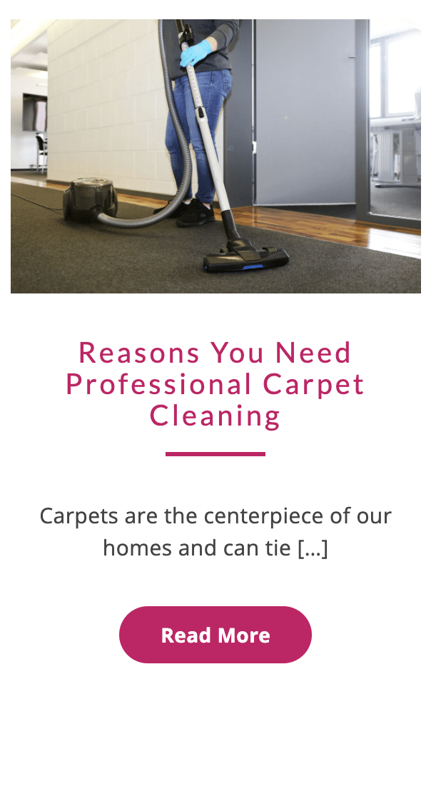 A Step Above Reasons You Need Professional Carpet Cleaning webpage content with pink Read More button.