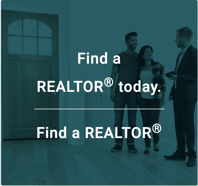 Find a REALTOR today and Find a REALTOR in white font over a teal colored picture of a young couple visiting a property and talking to an agent.