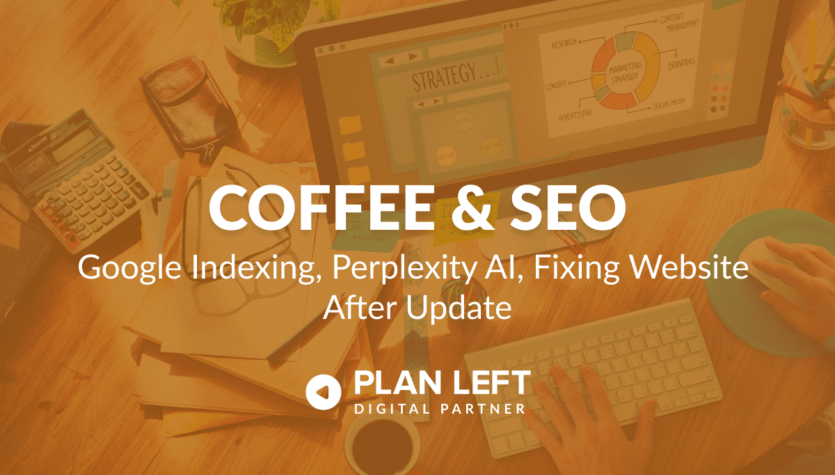 Google Indexing, Perplexity AI, Fixing Website After Update