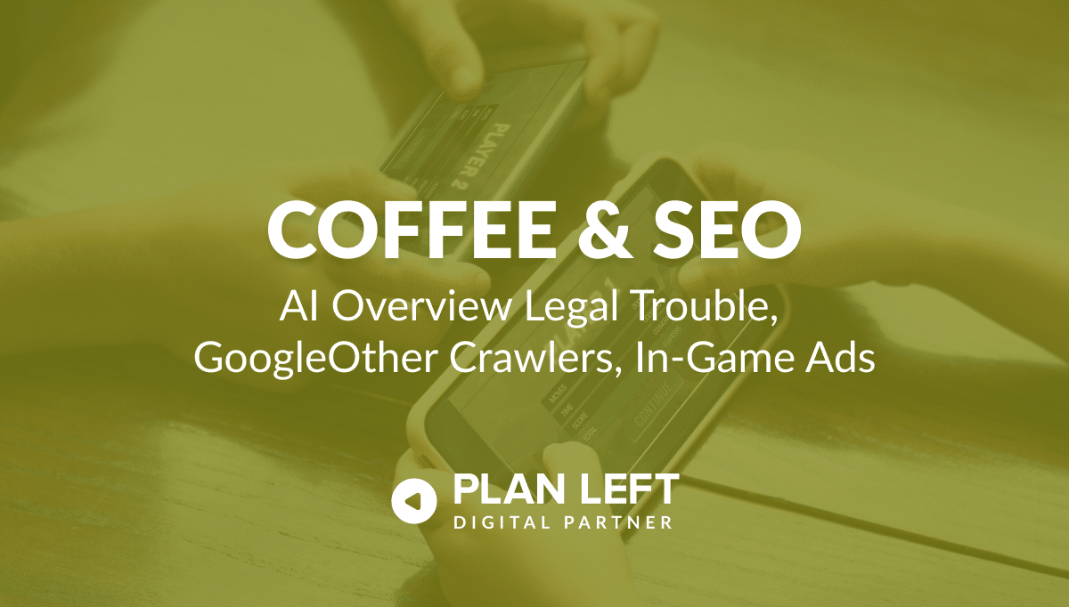 AI Overview Legal Trouble, GoogleOther Crawlers, In-Game Ads
