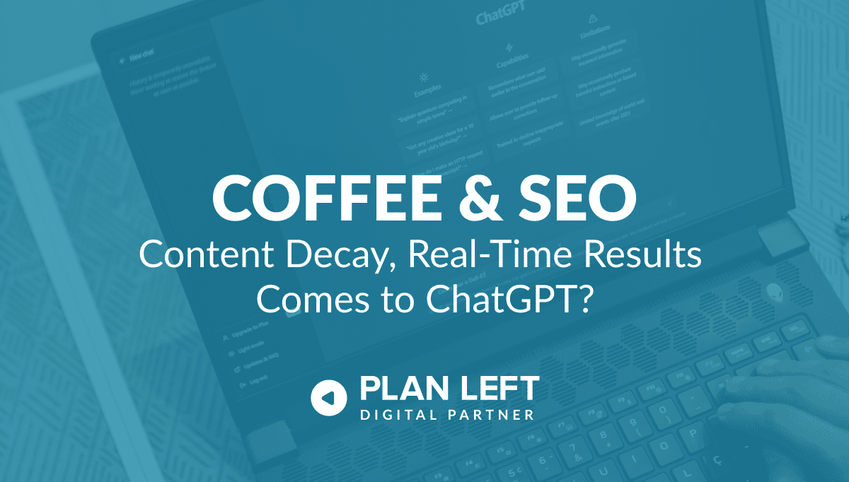 Content Decay, Real-Time Results Comes to ChatGPT