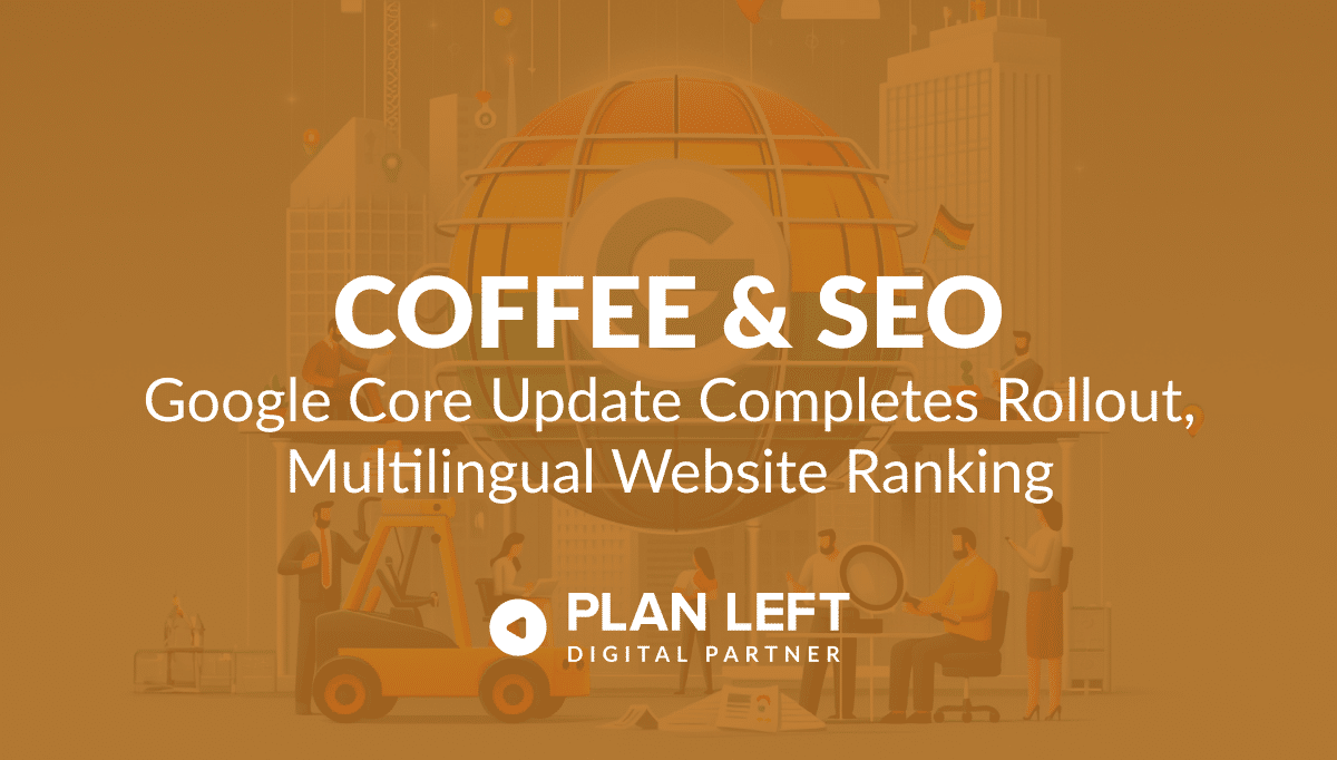 Google Core Update Completes Rollout, Multilingual Website Ranking in white font with orange overlay.