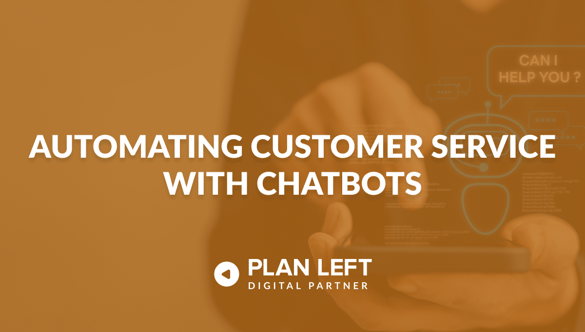 Automating Customer Service With Chatbots