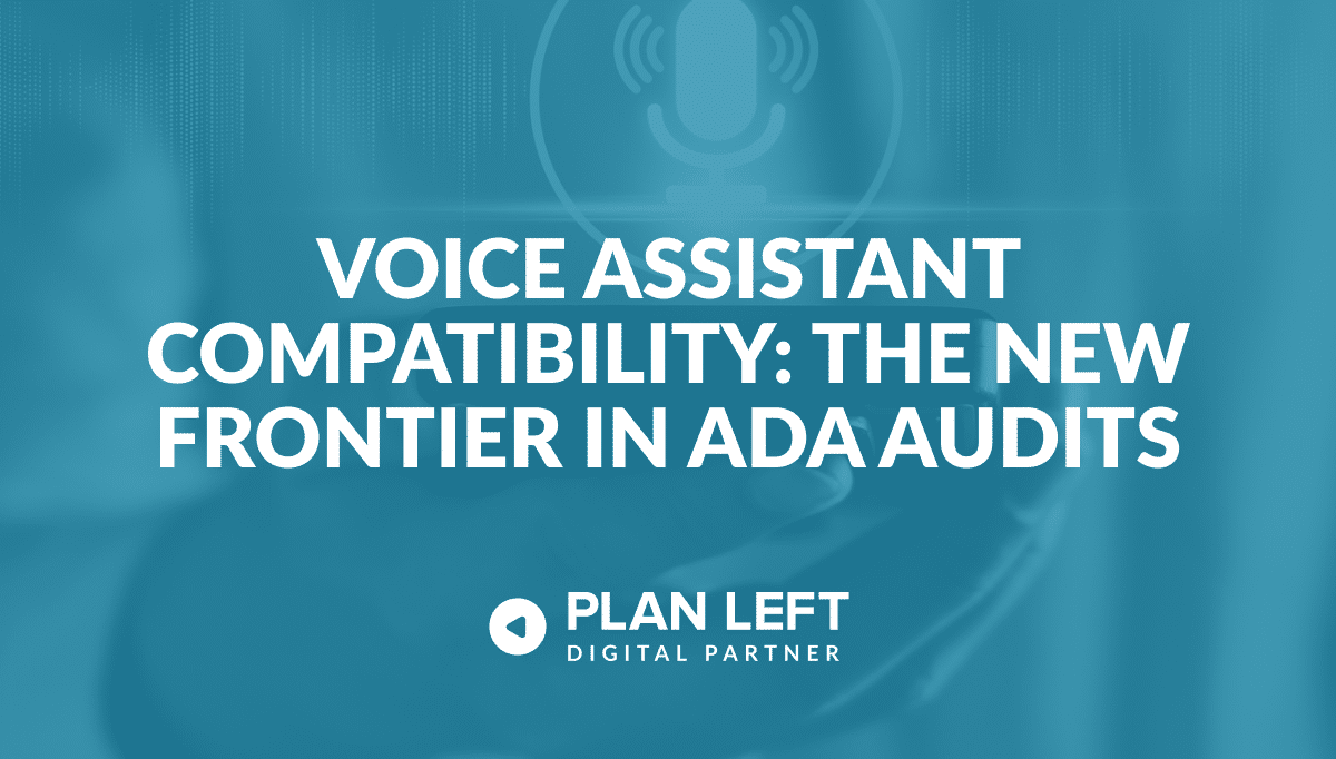 Voice Assistant Compatibility: The New Frontier in ADA Audits