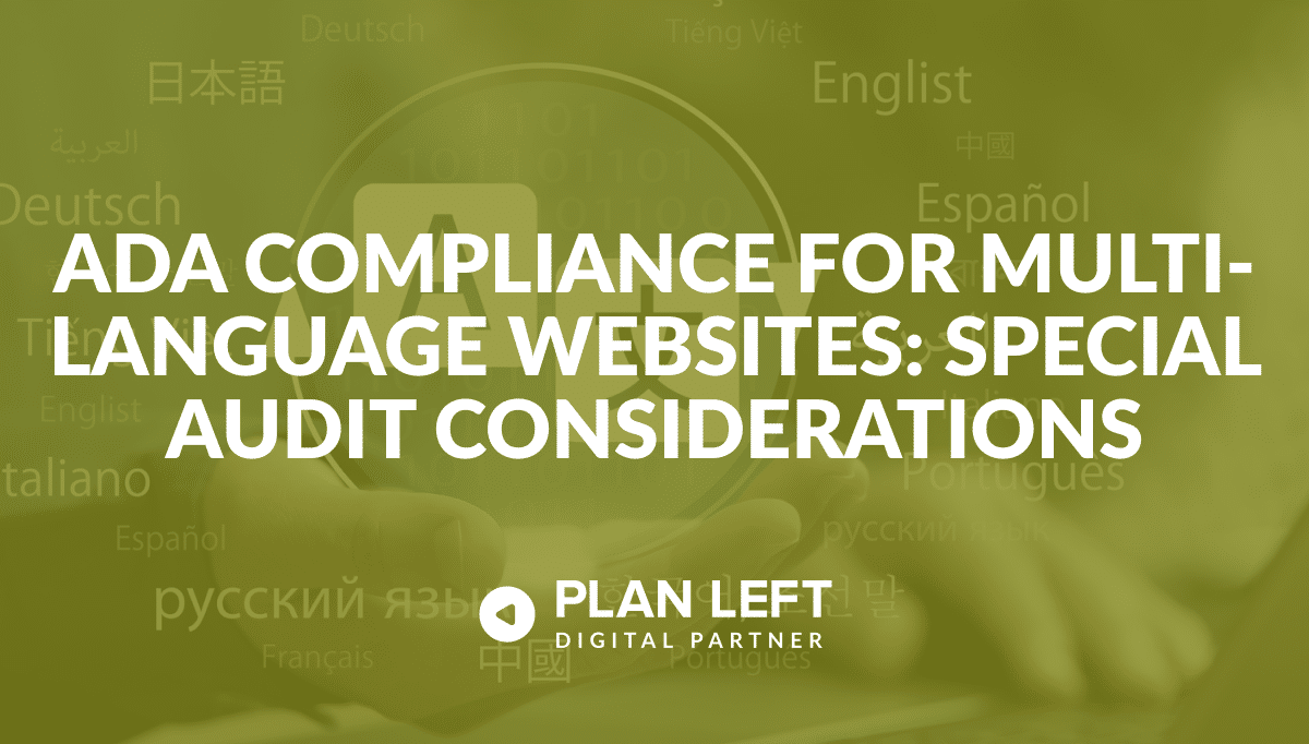 ADA Compliance for Multi-Language Websites: Special Audit Considerations